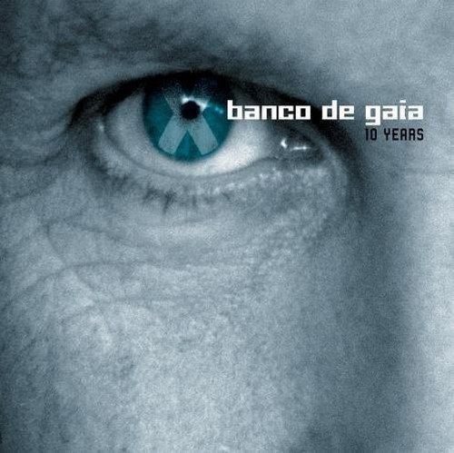 10 Years (Banco de Gaia album) httpsimagesnasslimagesamazoncomimagesI5