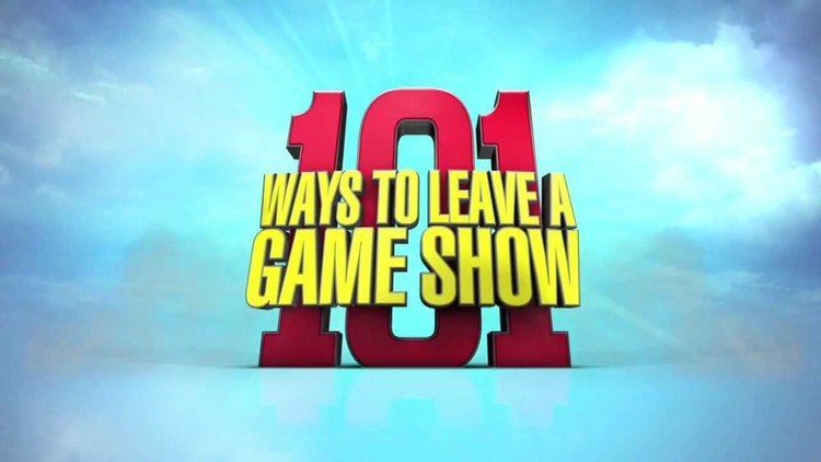 101 Ways to Leave a Game Show Most Outrageous Elimination Ever 101 Ways to Leave a Game Show