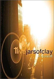 11Live: Jars of Clay in Concert httpsuploadwikimediaorgwikipediaenthumb6