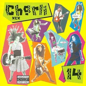 14 (Charli XCX album) httpsimgdiscogscomxXMXa9yRcy9qnj5z1TB7oBl4R