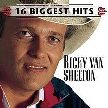 16 Biggest Hits (Ricky Van Shelton album) httpsuploadwikimediaorgwikipediaenthumbc