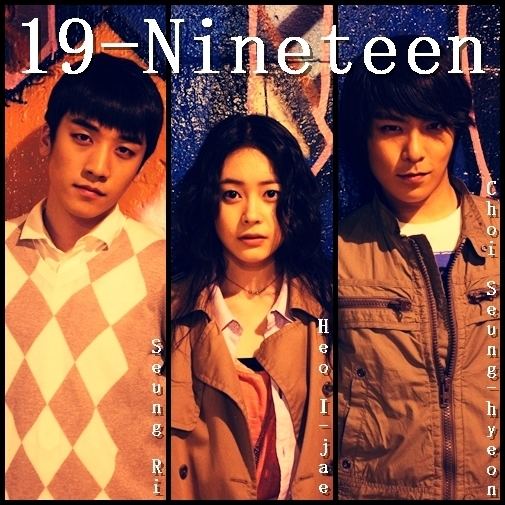 19-Nineteen 19Nineteen OST TOP ft Seung Ri BigBang Because MVLYRIC