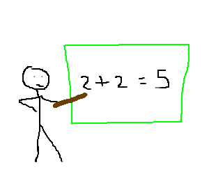 2 + 2 = 5 Prove the two plus two equals five