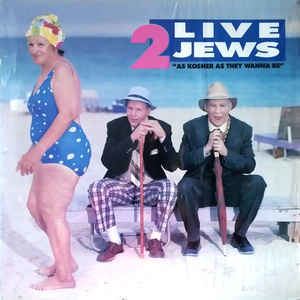 2 Live Jews 2 Live Jews As Kosher As They Wanna Be Vinyl LP Album at Discogs