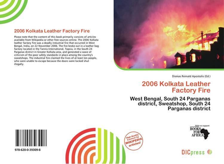 2006 Kolkata leather factory fire httpsimagesourassetscomfullcover2000x9786