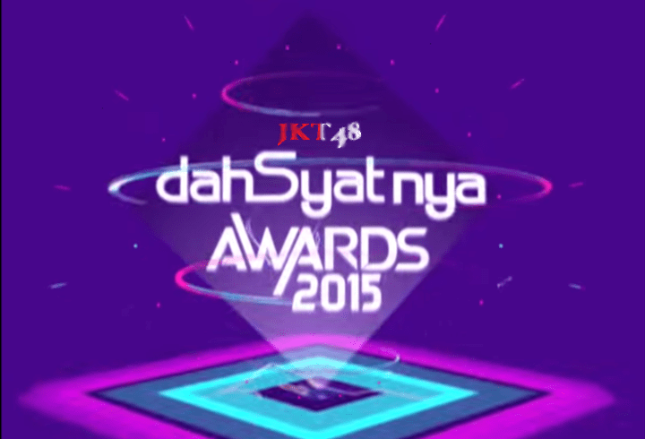 2015 Dahsyatnya Awards JKT48 dahSyatnya Awards 2015 JKT48 and quotNaKiYuVaquot Oshimen