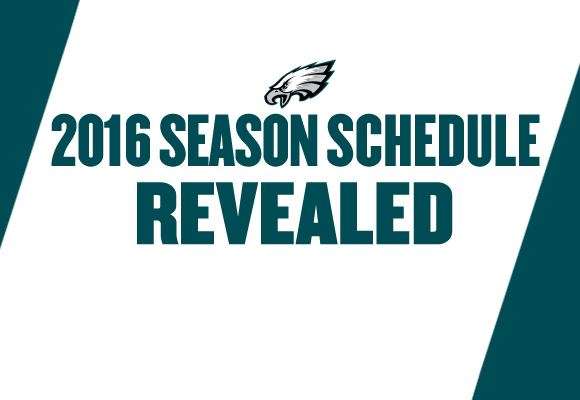 2016 Philadelphia Eagles season Eagles Release 2016 Season Schedule