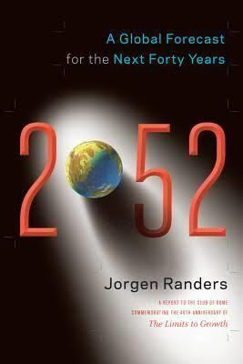 2052: A Global Forecast for the Next Forty Years t1gstaticcomimagesqtbnANd9GcQKX77VNWHqNa5pQ