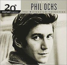 20th Century Masters – The Millennium Collection: The Best of Phil Ochs httpsuploadwikimediaorgwikipediaenthumb7
