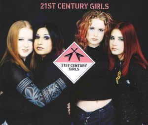 21st Century Girls httpsimgdiscogscomTs19bJjZIbAg7X27KswK2ld1R8