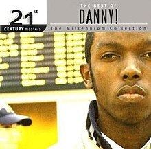 21st Century Masters: The Millennium Collection: The Best of Danny! httpsuploadwikimediaorgwikipediaenthumbd
