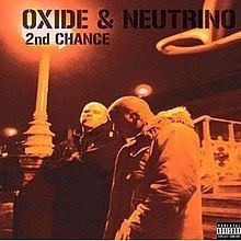 2nd Chance (Oxide & Neutrino album) httpsuploadwikimediaorgwikipediaenthumb3