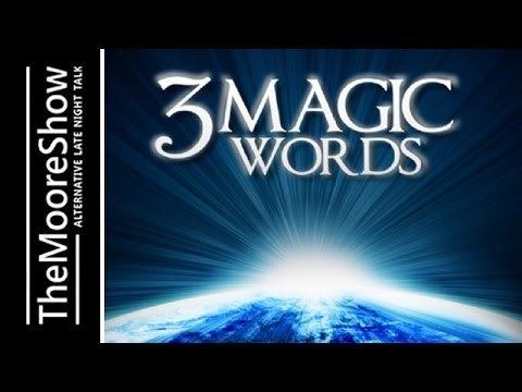 3 Magic Words Michael Perlin 3 Magic Words Film The Moore Show YouTube