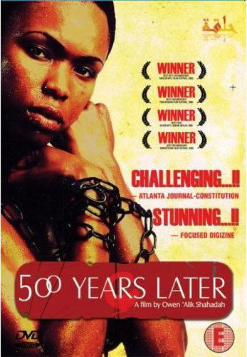500 Years Later 500 years Later documentary by Owen Alik Shahadah Ghana Entre