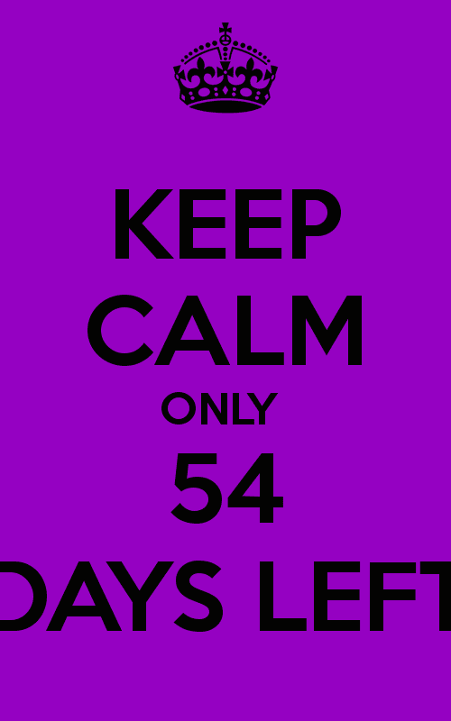 54 Days KEEP CALM ONLY 54 DAYS LEFT Poster Taylor Keep CalmoMatic