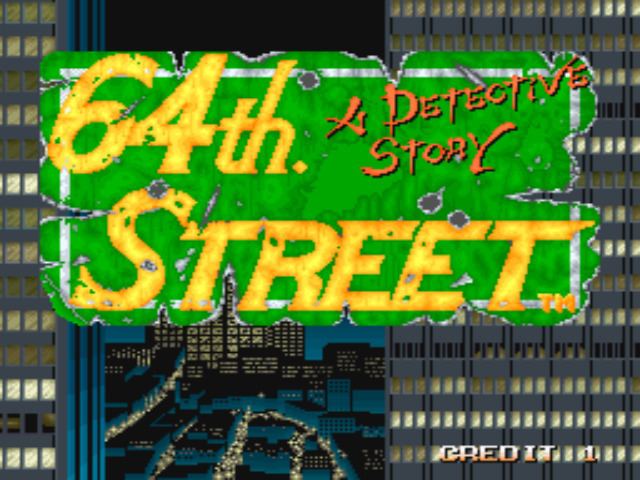 64th Street: A Detective Story 64th Street A Detective Story World ROM lt MAME ROMs Emuparadise