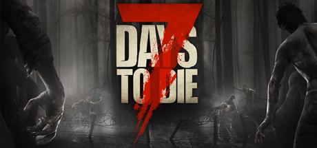 7 Days to Die Save 60 on 7 Days to Die on Steam