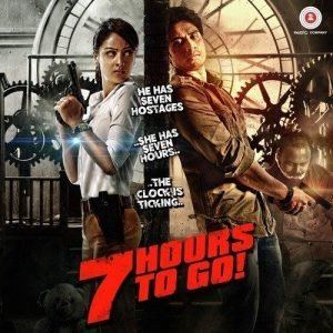 7 Hours to Go 7 Hours to Go 2016 Hindi Movie MP3 Songs Download DOWNLOADMING