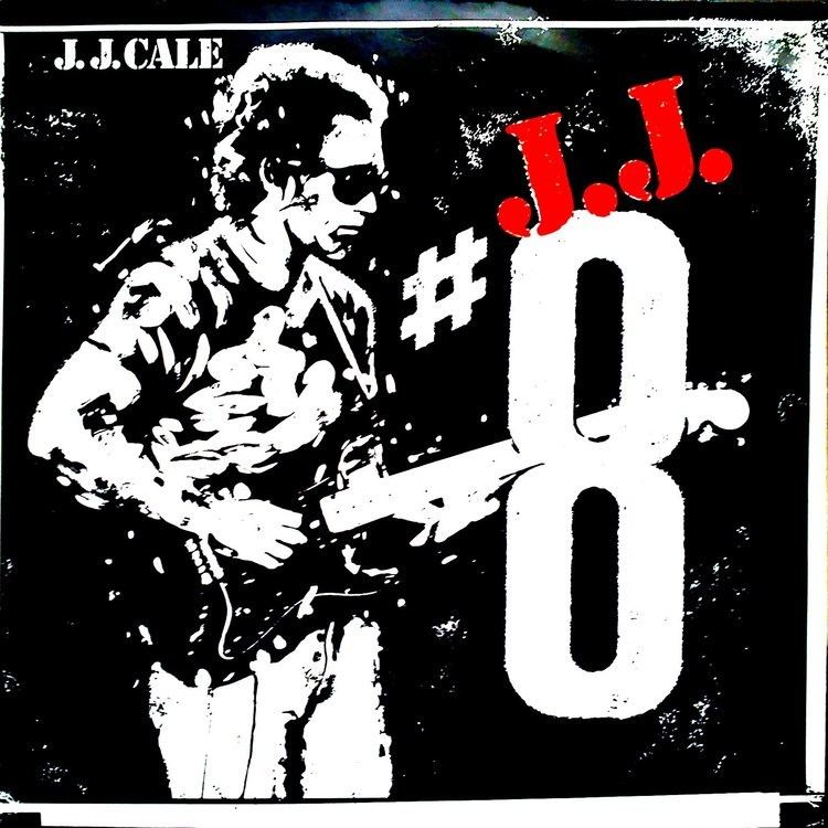 8 (J. J. Cale album) httpsiytimgcomvilmCW198WNvImaxresdefaultjpg