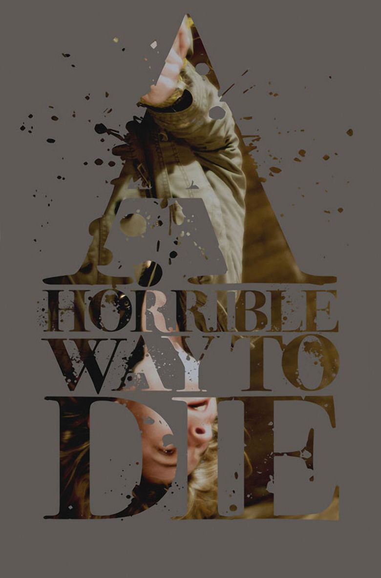 A Horrible Way to Die movie poster