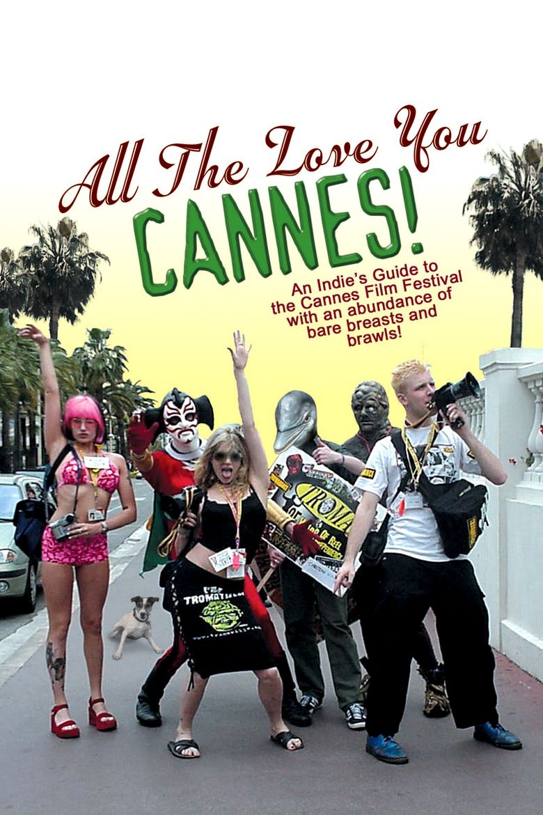 All the Love You Cannes! movie poster