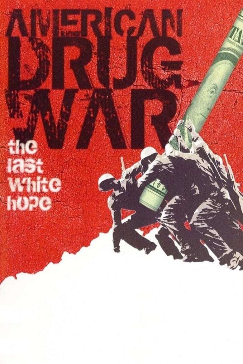 American Drug War: The Last White Hope movie poster