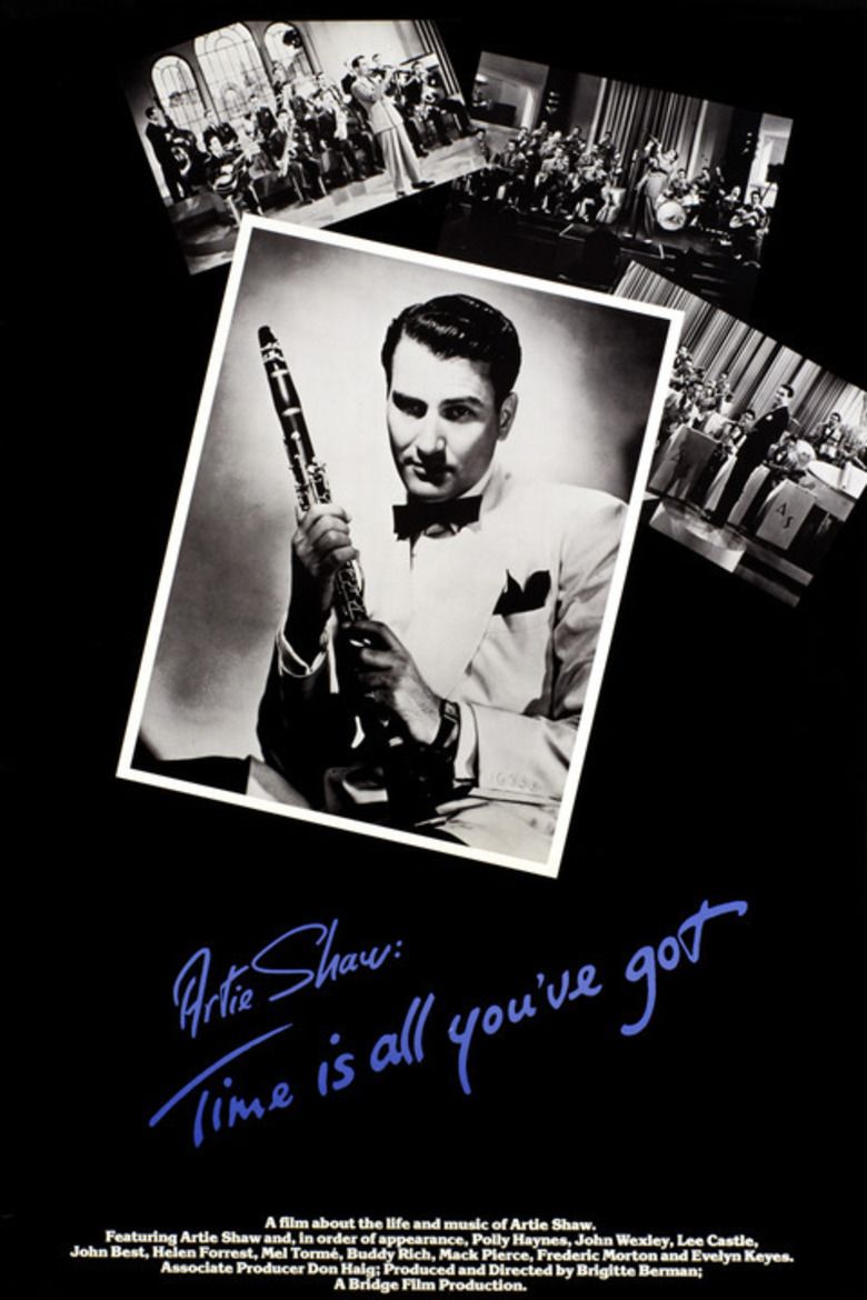 Artie Shaw: Time Is All Youve Got movie poster