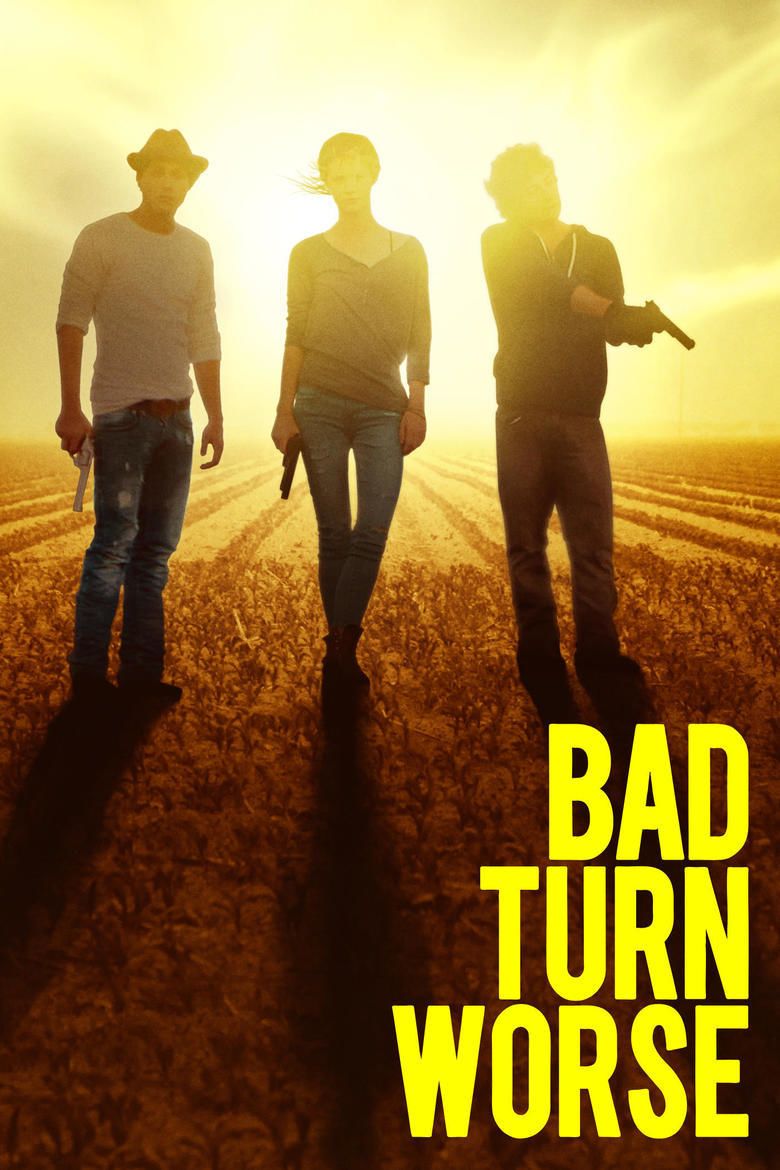 Bad Turn Worse movie poster