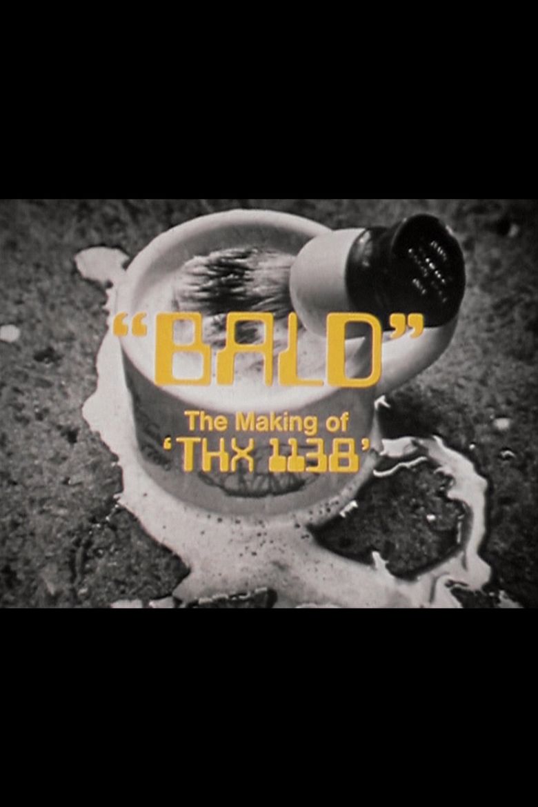 Bald: The Making of THX 1138 movie poster