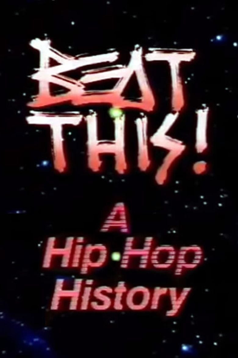 Beat This: A Hip Hop History movie poster