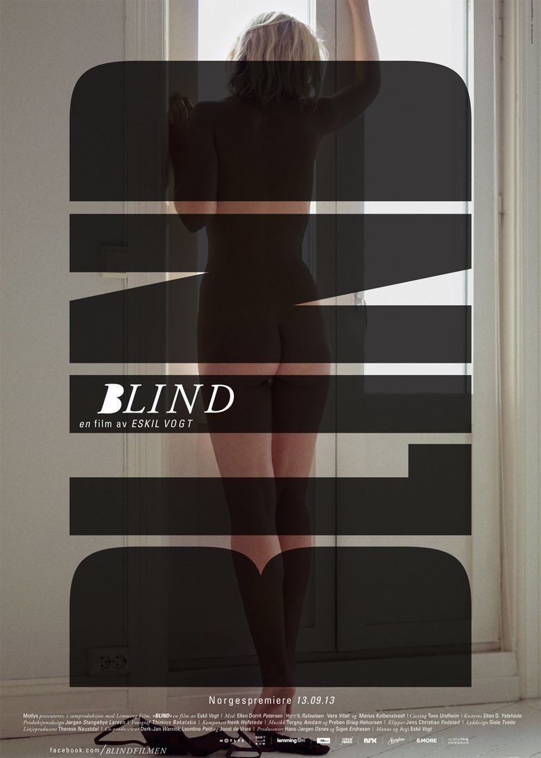 The movie poster of Blind(2014), In a white room with a large glass wooden door, a woman is standing, has white hair, left hand to the door and right hand up the door, naked with black bra on the ground, in front is a BLIND title in black translucent color, written vertically and BLIND in white written inside the letter I. at the bottom a word written “Norgespremiere 13.09.13”