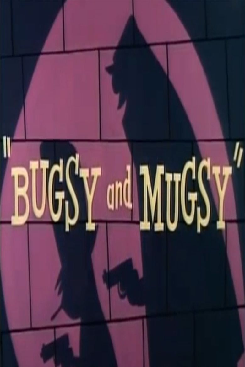 Bugsy and Mugsy movie poster