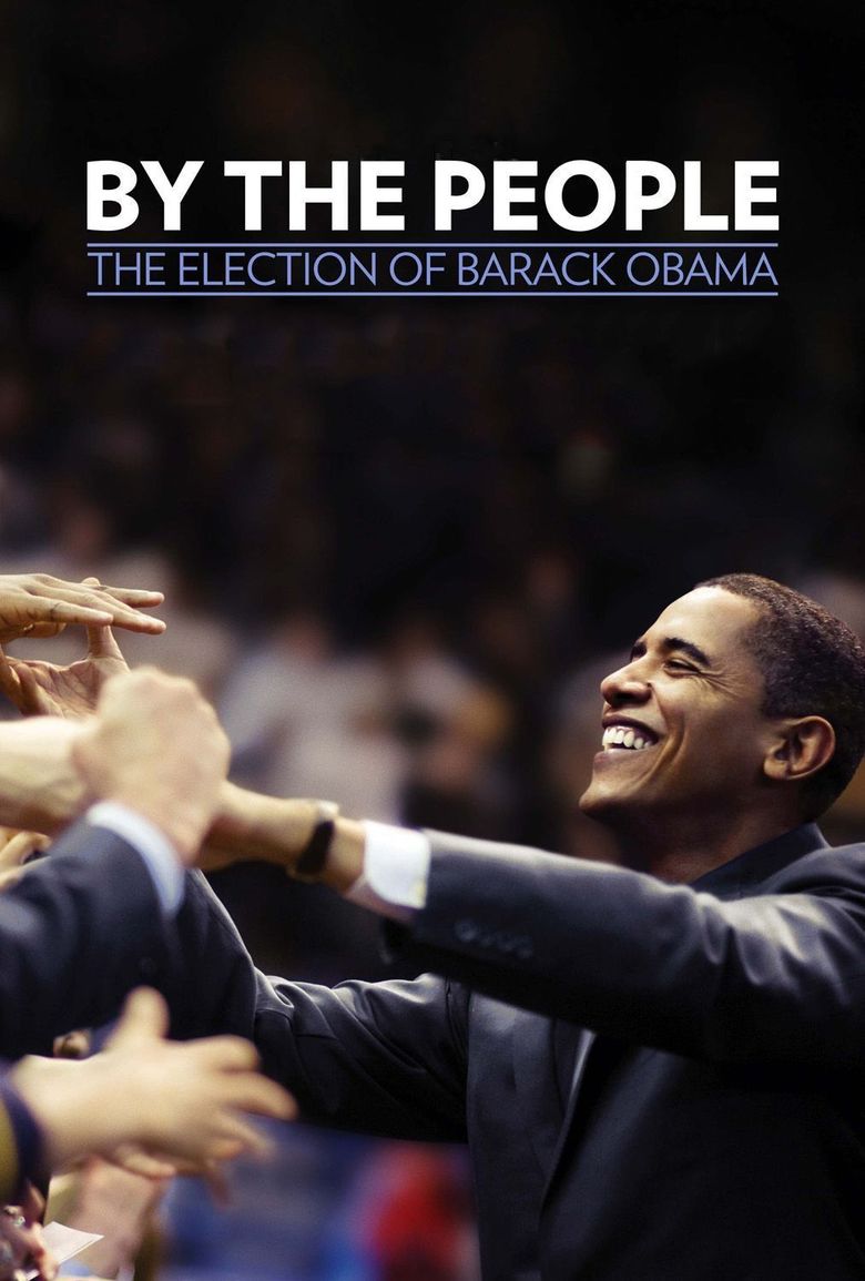 By the People: The Election of Barack Obama movie poster