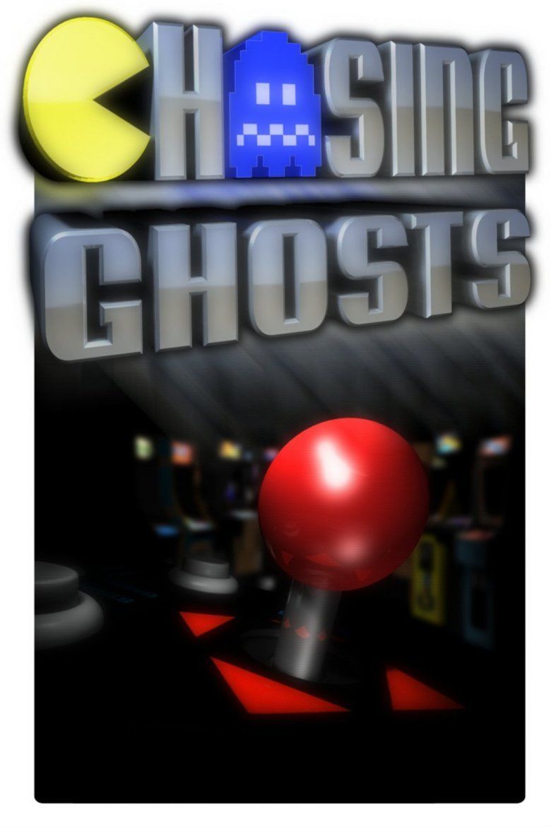 Chasing Ghosts: Beyond the Arcade movie poster