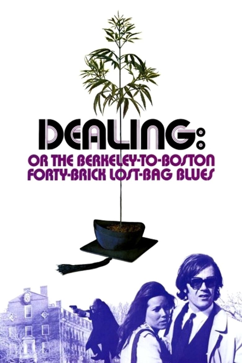 Dealing: Or the Berkeley to Boston Forty Brick Lost Bag Blues (film) movie poster