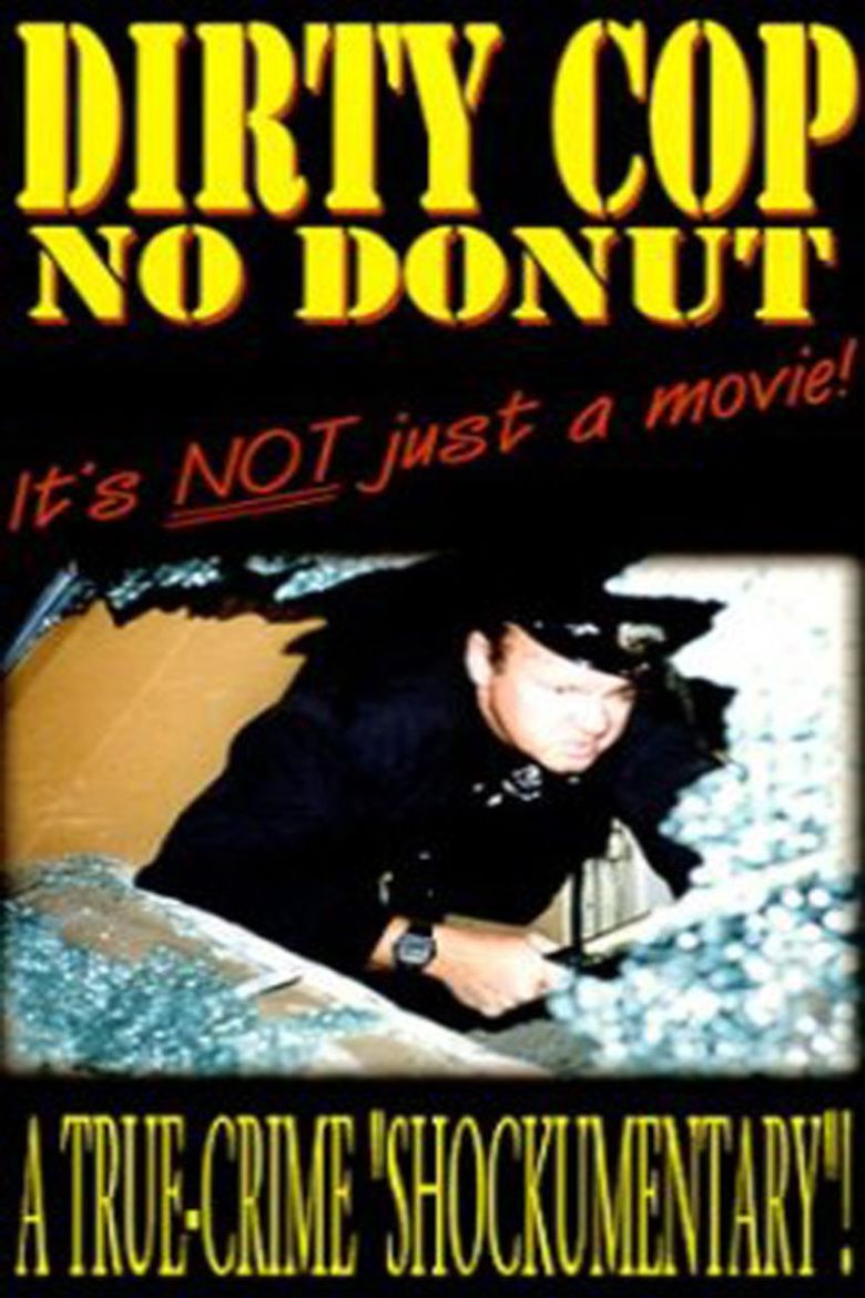 Dirty Cop No Donut movie poster