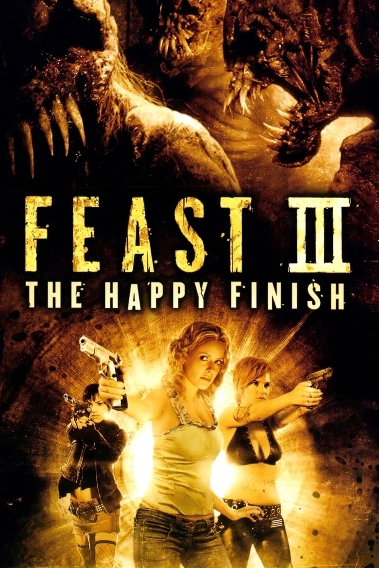 Feast 3: The Happy Finish movie poster
