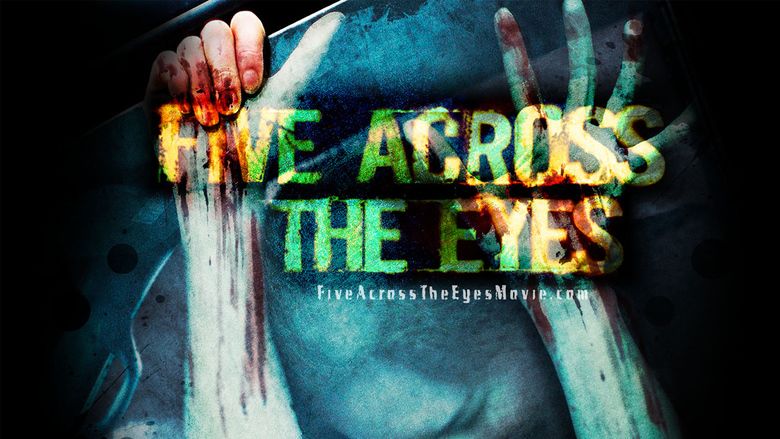 Five Across the Eyes (film) movie scenes