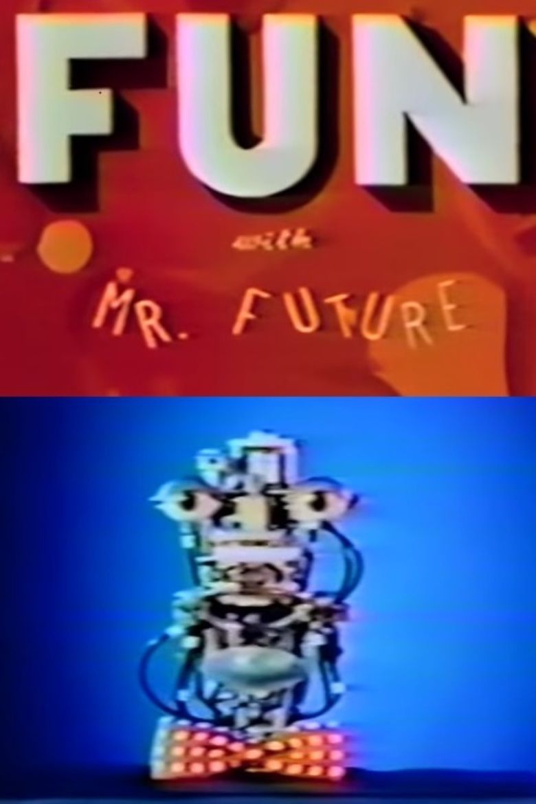 Fun with Mr Future movie poster
