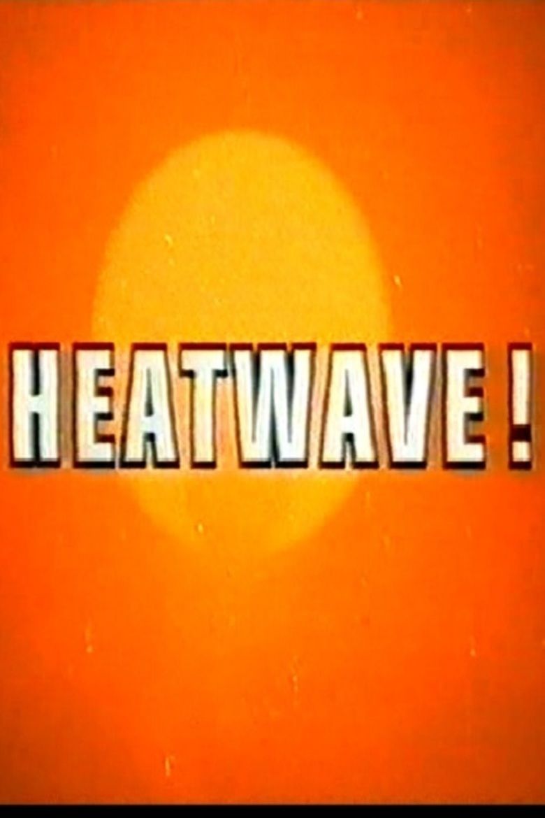 Heatwave! (1974 film) movie poster