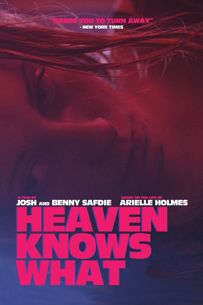 Heaven Knows What movie poster