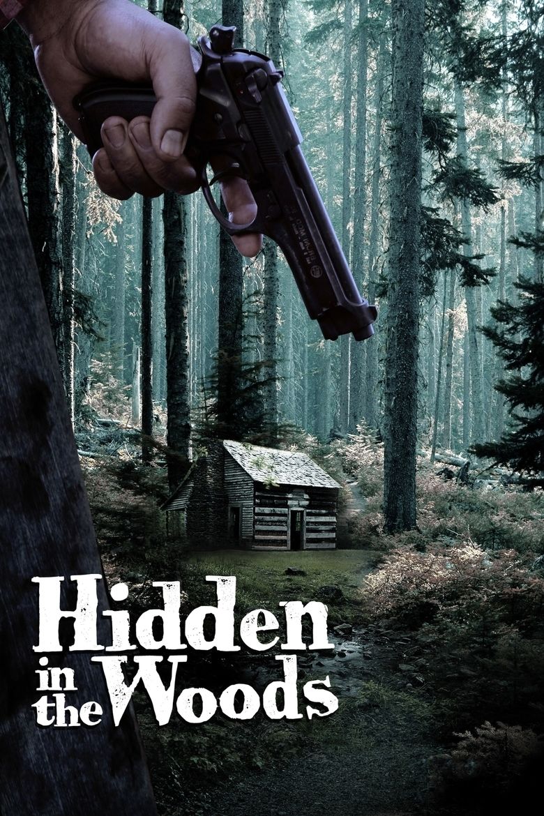 Hidden in the Woods (2012 film) movie poster