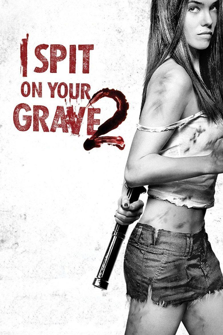 I Spit on Your Grave 2 movie poster