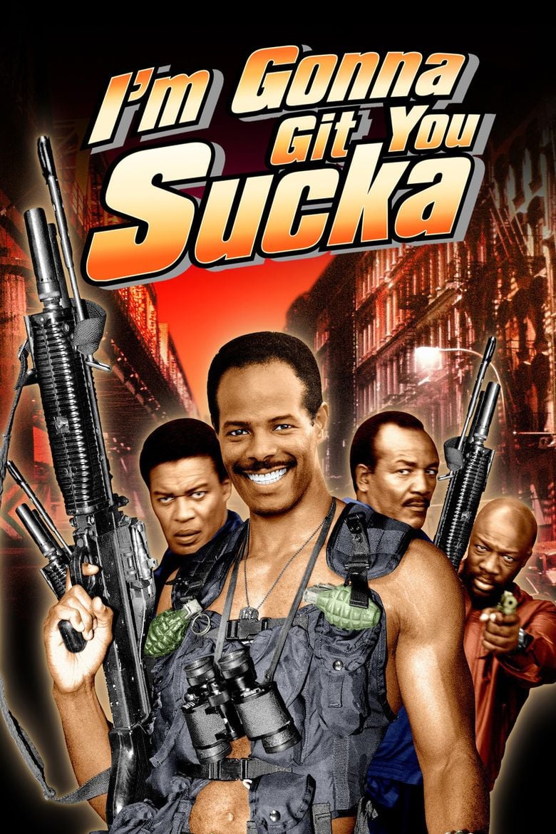 Im Gonna Git You Sucka movie poster