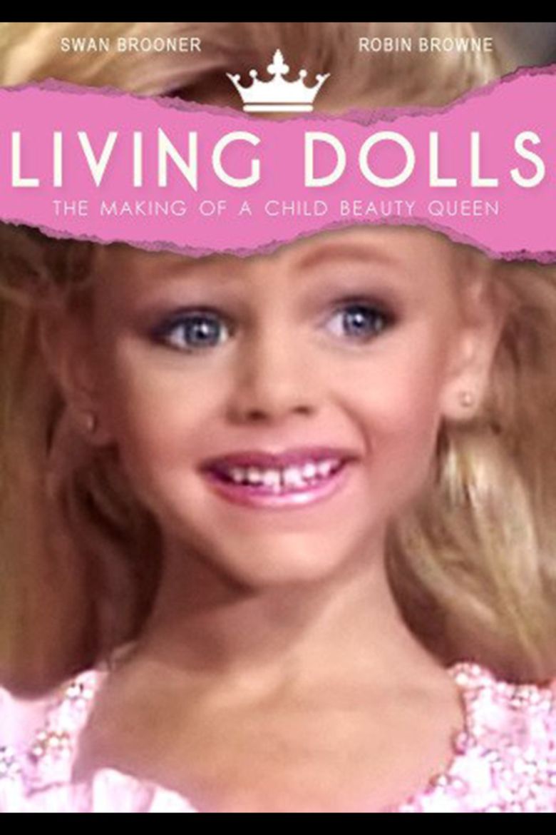 Living Dolls: The Making of a Child Beauty Queen movie poster