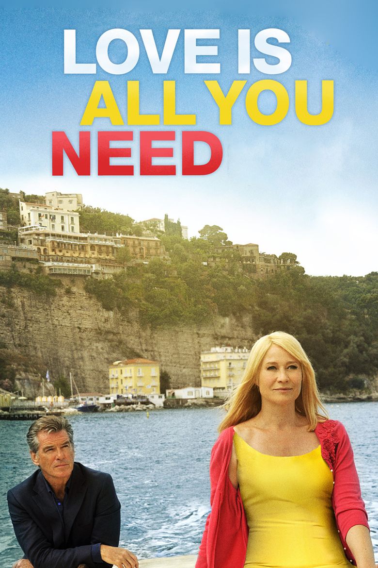 Love Is All You Need movie poster