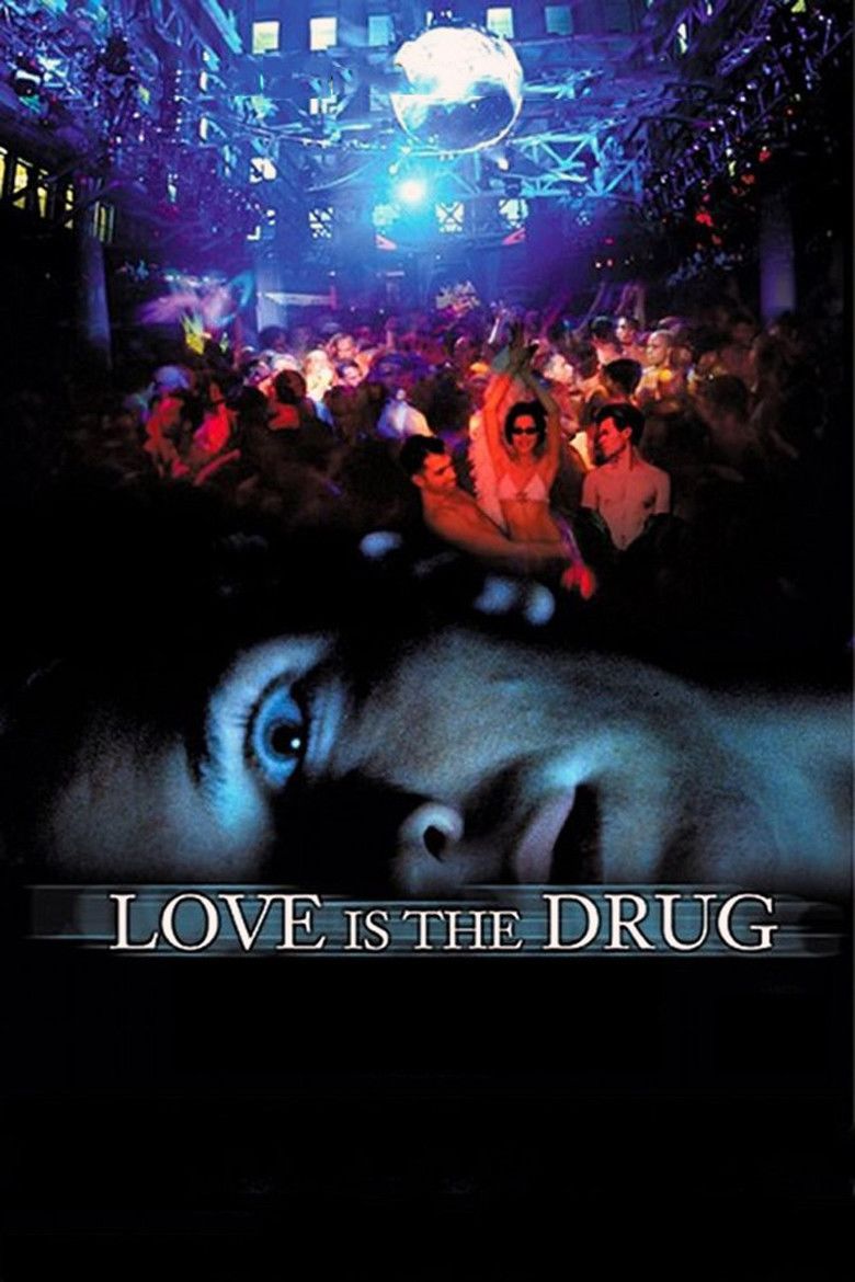 Love Is the Drug (film) movie poster