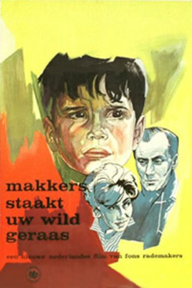 Makkers Staakt uw Wild Geraas movie poster