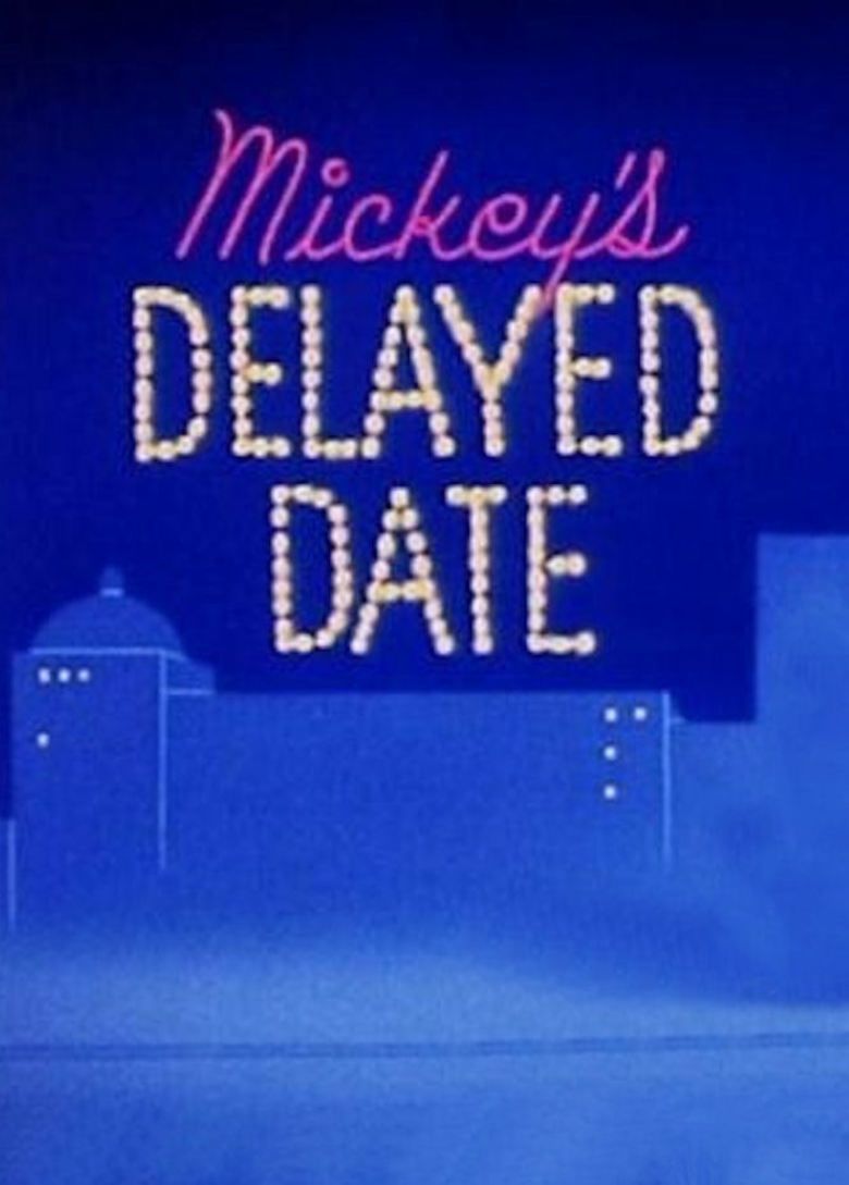 Mickeys Delayed Date movie poster