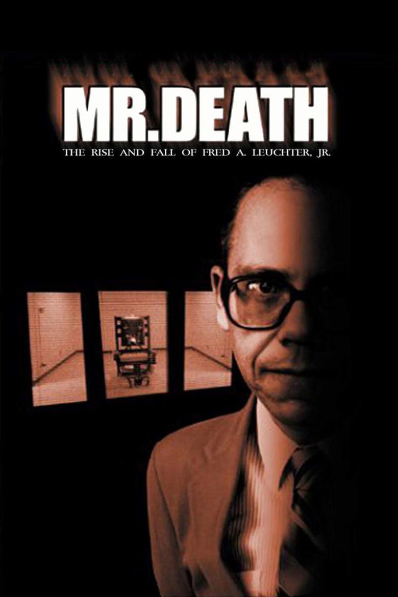 Mr Death: The Rise and Fall of Fred A Leuchter, Jr movie poster